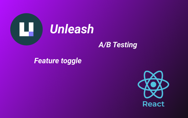 Implement Progressive delivery with Unleash and ReactJs